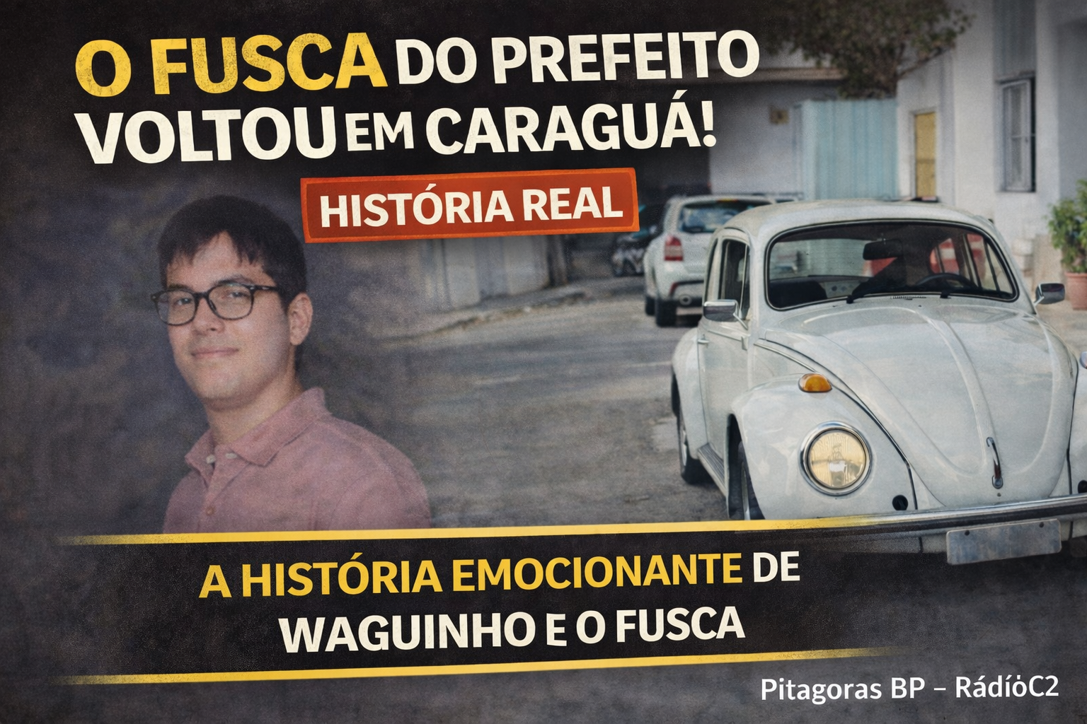 De motorista a Guardião da Memória: O dia que um fusca histórico voltou pra Caraguatatuba